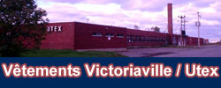 Utex / V�tements Victoriaville, Victoriaville,QC